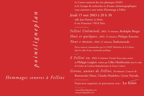 Hommages sonores à Fellini Jeudi 15 mai 2003. La fémis