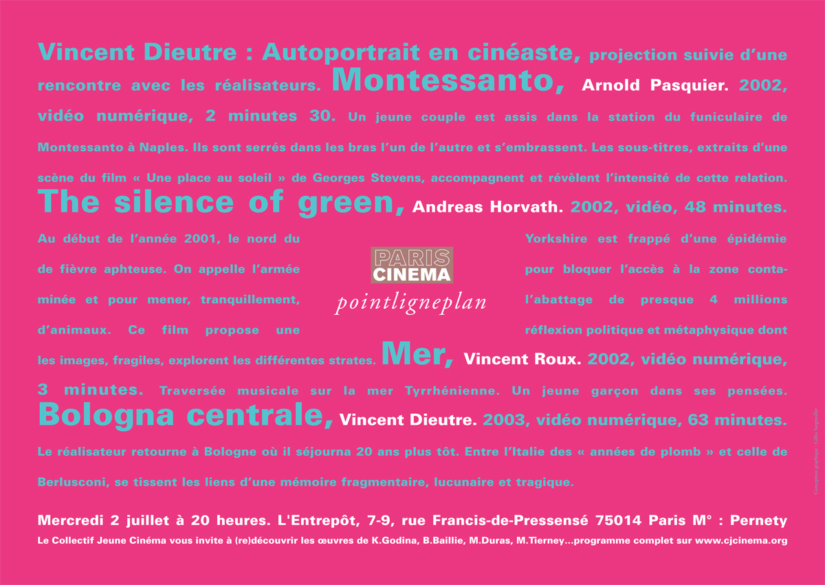 Vincent Dieutre : Autoportrait en cinéaste Mercredi 2 juillet 2003. Cinéma L'Entrepôt