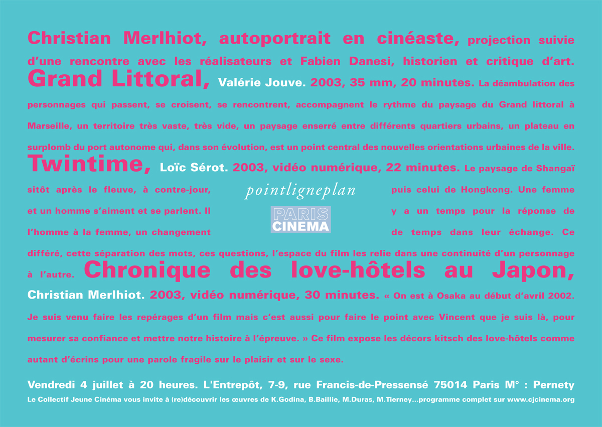  Christian Merlhiot : Autoportrait en cinéaste - Vendredi 4 juillet 2003. Cinéma L'Entrepôt