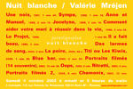 Nuit blanche / Valérie Mréjen Samedi 4 octobre 2003. L'entrepôt, Paris