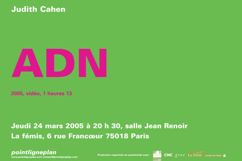 Judith Cahen / ADN. Jeudi 24 mars 2005. La fémis