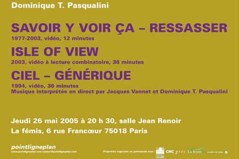 Soirée Dominique Pasqualini Jeudi 26 mai 2005. La fémis