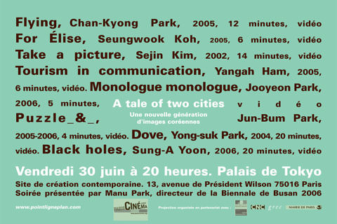 A tale of two cities – Une nouvelle génération d’images coréennes  Vendredi 30 juin 2006. Palais de Tokyo