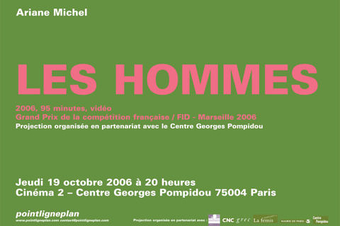 Ariane Michel / Les Hommes Jeudi 19 octobre 2006. Centre Pompidou