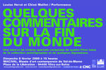 Quelques commentaires sur la fin du monde. Dimanche 8 février 2009. Mac/Val